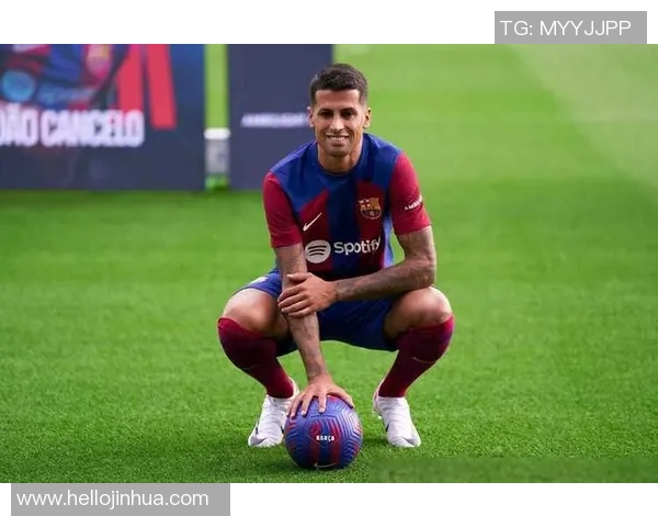 坎塞洛：从边缘球员到顶级后卫的华丽转身与职业生涯的精彩瞬间