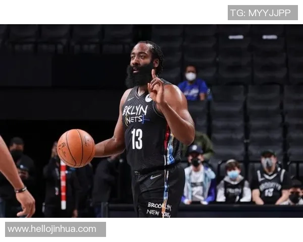 哈登对阵篮网精彩瞬间回顾全场最佳表现与关键时刻分析